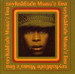 Erykah Badu - Mama`s Gun