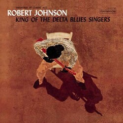 Robert Johnson - King of the Delta Blues Singers [Remaster]