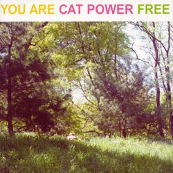 Cat Power - You Are Free