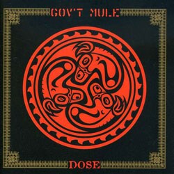 Gov`t Mule - Dose