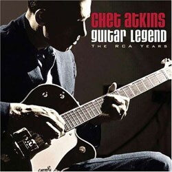 Chet Atkins - Guitar Legend: The RCA Years