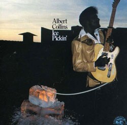 Albert Collins - Ice Pickin`