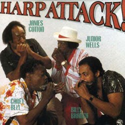 James Cotton (Harmonica)/Junior Wells/Carey Bell/Billy Branch - Harp Attack!