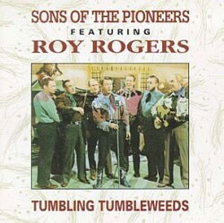 The Sons of the Pioneers - Tumbling Tumbleweeds [Universal]