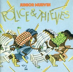 Junior Murvin - Police & Thieves *