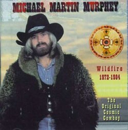Michael Martin Murphey - Wildfire 1972-1984
