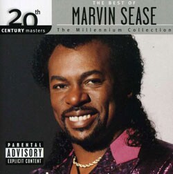 Marvin Sease - 20th Century Masters - The Millennium Collection: The Best of Marvin Sease [PA]