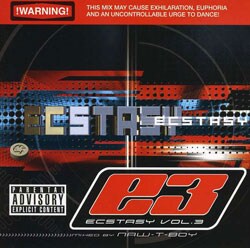 Naw-T-Boy - Ecstasy Vol. 3 [PA] *