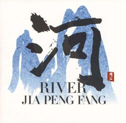 Jia Peng Fang - River