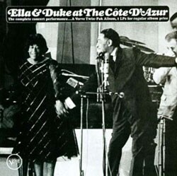 Ella Fitzgerald/Duke Ellington - Ella & Duke At The Cote D`Azur