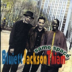 Hamiet Bluiett/D.D. Jackson/Mor Thiam - Same Space