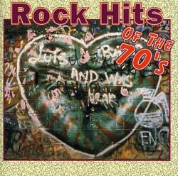 Various Artists - Rock Hits Of The 70`s [Remaster]