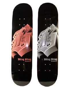 Bling Bling Pro Skateboard Deck