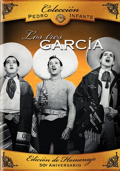 Coleccion Pedro Infante: Los Tres Garcia (DVD)