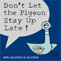 Don`t Let the Pigeon Stay up Late! (Hardcover)