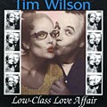 Tim Wilson (Comedy) - Low-Class Love Affair