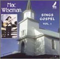 Mac Wiseman - Sings Gospel, Vol. 1