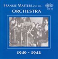 Frankie Masters - & His Orchestra 1940-42