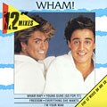 Wham! - 12" Mixes