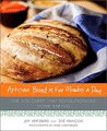 Artisan Bread in Five Minutes a Day: The Discovery That Revolutionizes Home ...