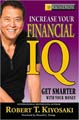 Rich Dad's Increase Your Financial IQ: Getting Richer by Getting Smarter