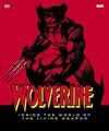 Reviews on comics Hulk that are very helpful and more! Wolverine: Inside the World of the Living Weapon (Hardcover)