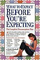 What to Expect Before You`re Expecting (Paperback)