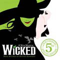 Original Soundtrack - Wicked 5th Anniversary Special Edition