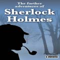 Photos and reviews on American audio The Further Adventures of Sherlock Holmes Volume 2