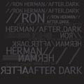 Ron Herman After Dark - Ron Herman After Dark [1/6]