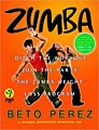 Zumba: Ditch the Workout, Join the Party Book & DVD Demo (Hardcover)