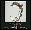 The Art of the Disney Princess (Hardcover)