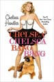 Chelsea Chelsea Bang Bang (Hardcover)