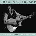 John Mellencamp - Life Death Love and Freedom