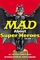 Mad About Super Heroes Vol. 2 (Paperback)