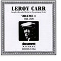 Leroy Carr - Complete Recorded Works, Vol. 1 (1928-1929)
