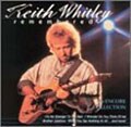 Keith Whitley - Remembered