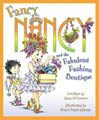 Fancy Nancy and the Fabulous Fashion Boutique (Hardcover)