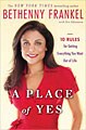 A Place of Yes: 10 Rules for Getting Everything You Want Out of Life (Hardcover)