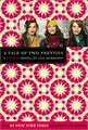 A Tale of Two Pretties (Paperback)
