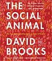 The Social Animal: The Hidden Sources of Love, Character, and Achievement (Compact Disc)