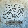 The Goo Goo Dolls - Something for the Rest of Us