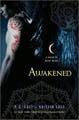 Awakened (House of Night Series #8) by P.C. Cast (Hardcover)
