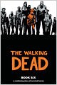 The Walking Dead Book 6 (Hardcover)