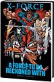 X-Force: A Force to be Reckoned With (Marvel Premiere Classic) (Hardcover)
