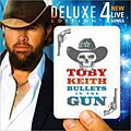 Toby Keith - Bullets In the Gun [Deluxe Edition]