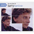 Barry Manilow - Playlist: The Very Best of Barry Manilow