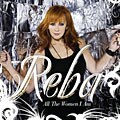Reba McEntire - All the Women I Am *