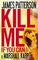 Kill Me If You Can (Hardcover)
