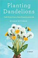 Planting Dandelions (Hardcover)